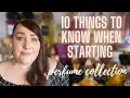 10 THINGS TO KNOW WHEN STARTING A PERFUME COLLECTION | PERFUME COLLECTION 2021