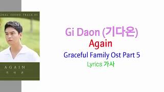 Graceful Family Ost Part 5 우아한 가 OST Part 5 Gi Daon (기다온) – Again Lyrics 가사