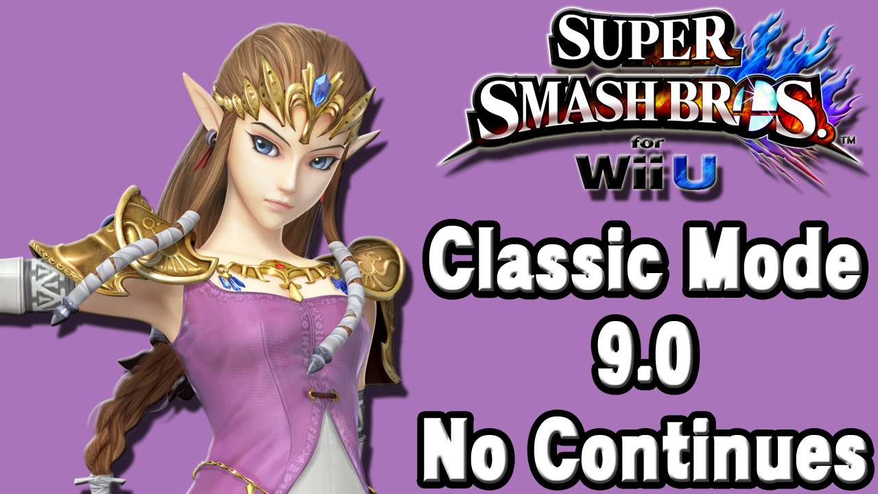 Super Smash Bros. For Wii U (Classic Mode 9.0 No Continues | Zelda) 60fps