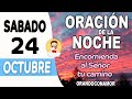 Oración de la noche de hoy Sabado 24  de Octubre de 2020