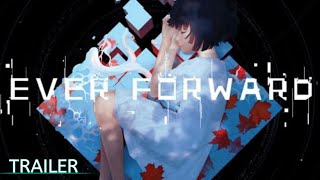 Ever Forward 2020 Trailer