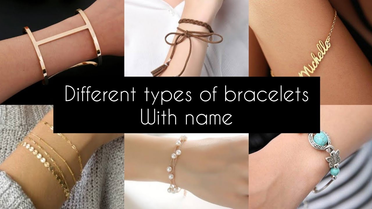 Different types of bracelets with name||Girly things