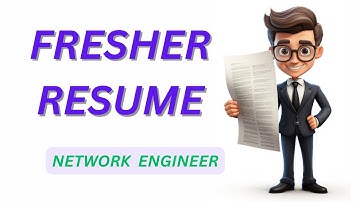 How to Create a Winning Fresher Resume for Network Engineer Jobs