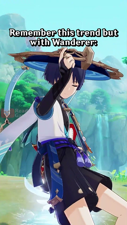 Remember this trend BUT with Wanderer ✨