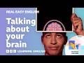 How to talk about your brain 🧠🤓💆 Real Easy English