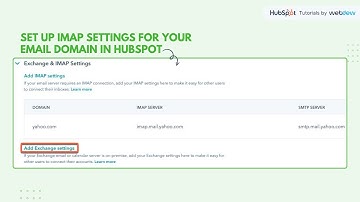 How-to Set up IMAP settings for your email domain in HubSpot.