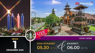 LIVE DOA ROSARIO & EKARISTI KUDUS, SENIN 1/12/25 05.30 WITA