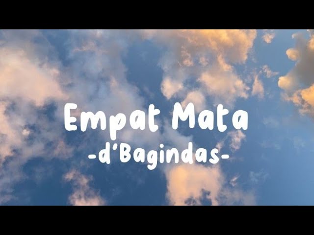 Empat Mata - d'Bagindas (Lirik Lagu) class=