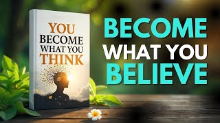 Details You Become What You Think: The Secret to Transforming Your Life  | Audiobook News
