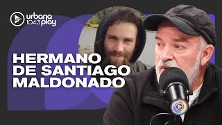 "La Corte Suprema no es gratis": Sergio, hermano de Santiago Maldonado #Perros2025