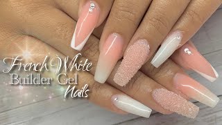 Builder Gel Nails Tutorial | French White Builder Gel | The Gel Bottle inc.