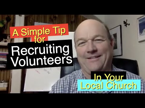 A Simple Tip for Recruiting Church Volunteers- Helping Church Leadership Create a Volunteer Culture