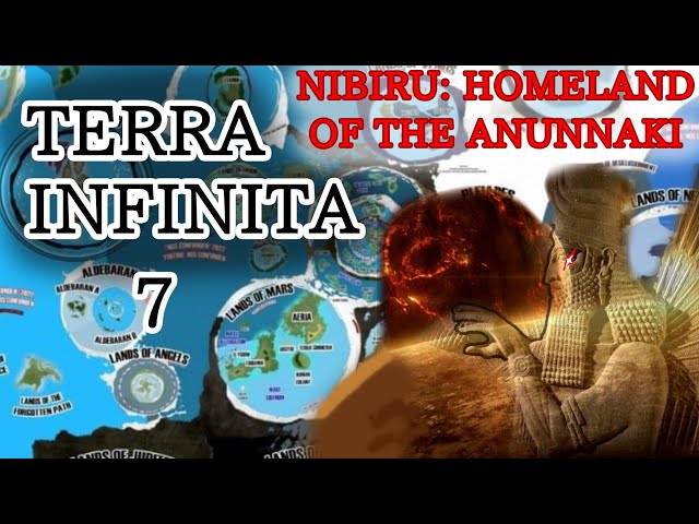 Nos Confunden's Terra Infinita 7: NIBIRU, THE ANUNNAKI and Planet X class=