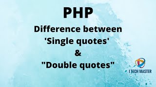 PHP || Difference between Single and Double quotes Net Worth