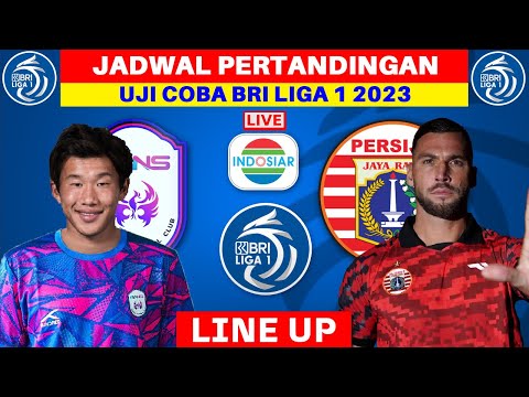 Jadwal Rans Nusantara FC vs Persija - Prediksi Line Up - Uji Coba Liga 1 2023 - Live Indosiar