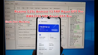 Realme C25s rmx3195 Android 13 Frp Reset By Eft Pro