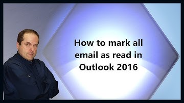 How to mark all email as read in Outlook 2016