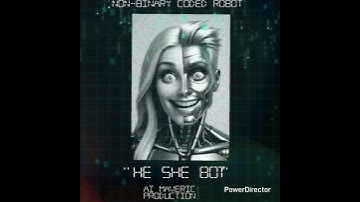 Non Binary Coded Robot (He She Bot Bot)