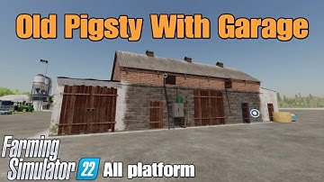 Old Pigsty With Garage  / FS22 mod for all platforms