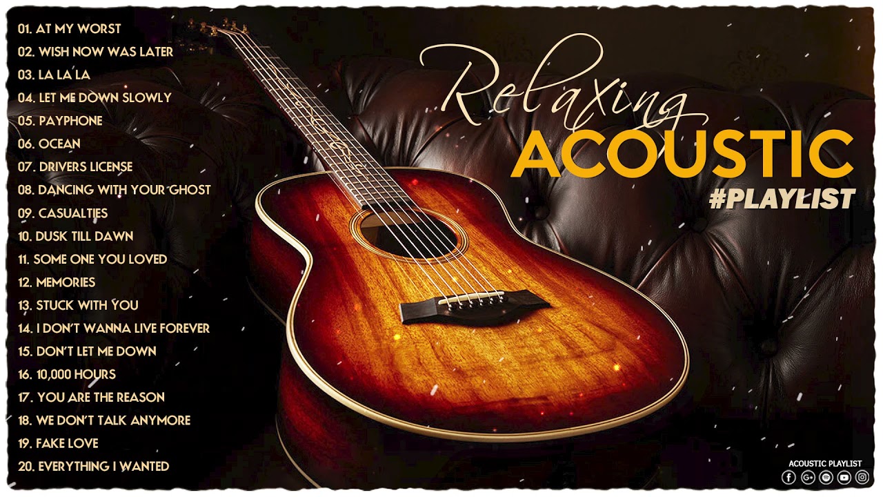 Acoustic Playlist Great Guitar Acoustic Love Songs Best English