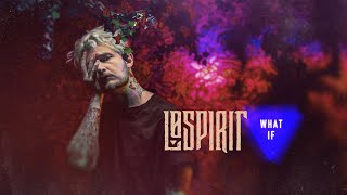 Lø Spirit - What If..? [Official Video]