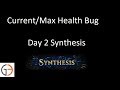 Synthesis Day 2 Health Pool bug