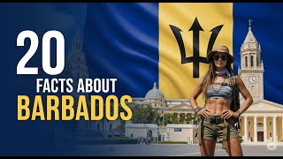 BARBADOS: 20 Facts in 4 MINUTES