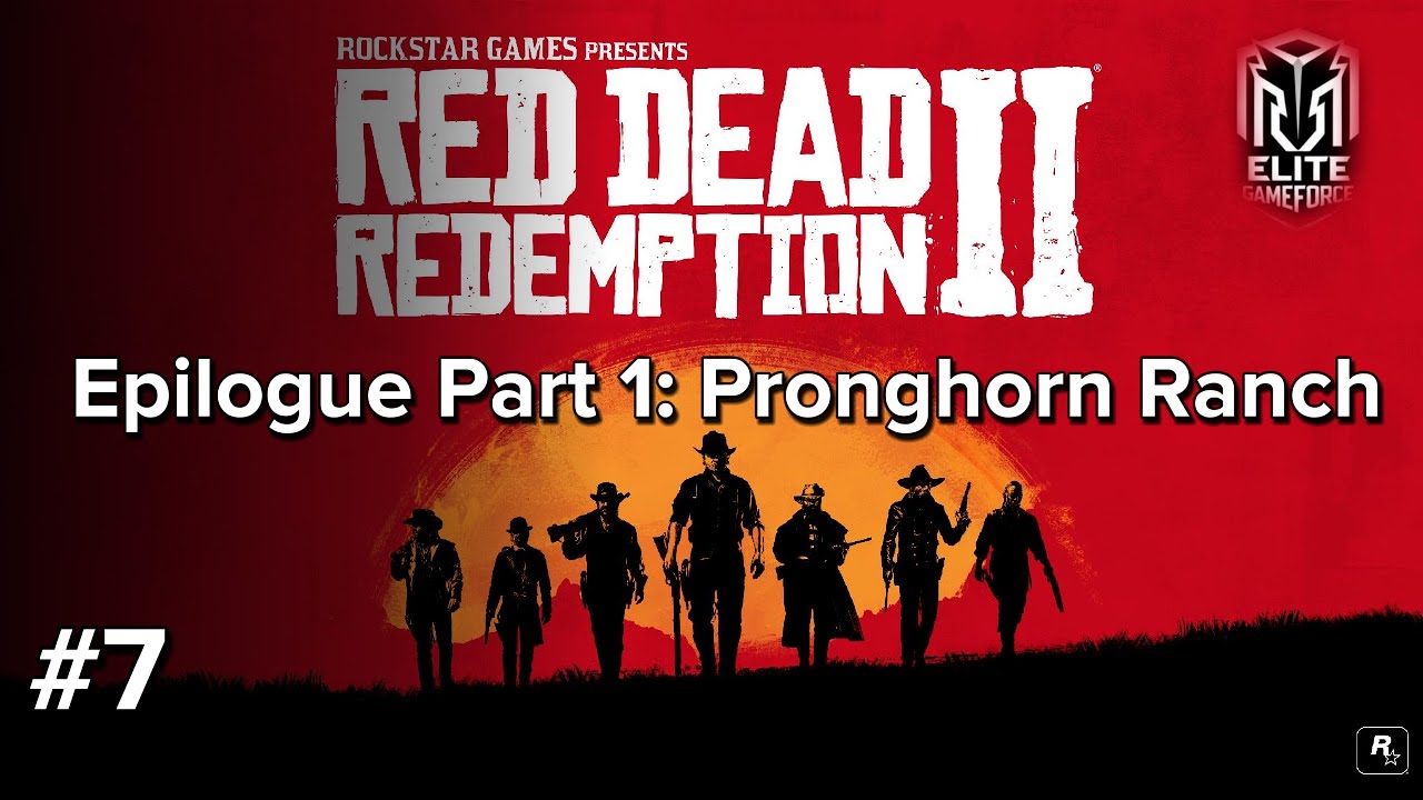 Red Dead Redemption 2 - Epilogue Part 1: Pronghorn Ranch | Full ...