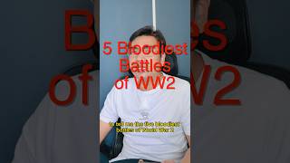 The 5 Bloodiest Battles of WWII #shorts #ww2 #funny#top5