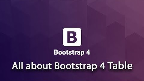 All about Bootstrap 4 Table (2018)