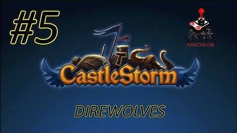CastleStorm - #5 - Direwolves HD [XBLA]