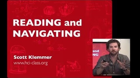 Lecture 24 — Reading and Navigating | HCI Course | Stanford University