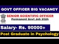 Permanent govt officer job in psychology  salary 90000  govt jobs in psychology  no interview