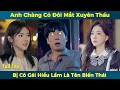 Anh chành có đôi mắt nhìn xuyên thấu bị cô gái hiểu lầm là tên biến thái