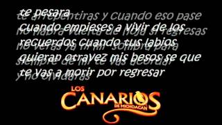 Te Pesara-Los Canarios de Michoacan[[2011]]..con letraa  . Espinoza Paz