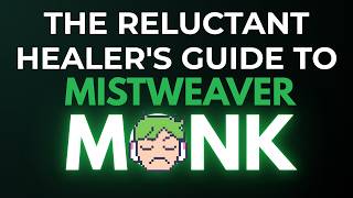 I Didn't Want to Heal... Until I Tried Mistweaver Monk