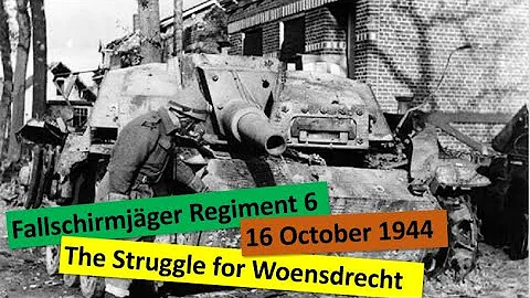 FJR 6 (1944) - The Struggle for Woensdrecht