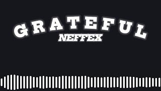 NEFFEX - Grateful (Lyrics)