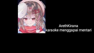 karaoke ArethKirana  menggapai mentari @BUGISIRFAN2 @ArethKirana 