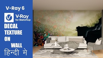 How to use Decal Vray 6 for Sketchup in Hindi #decal #decals #vray6 #vrayinhindi #sketchupinhindi