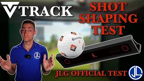 JLG OFFICIAL Shot shaping test for the VTrack Launch Monitor (PIX ball)