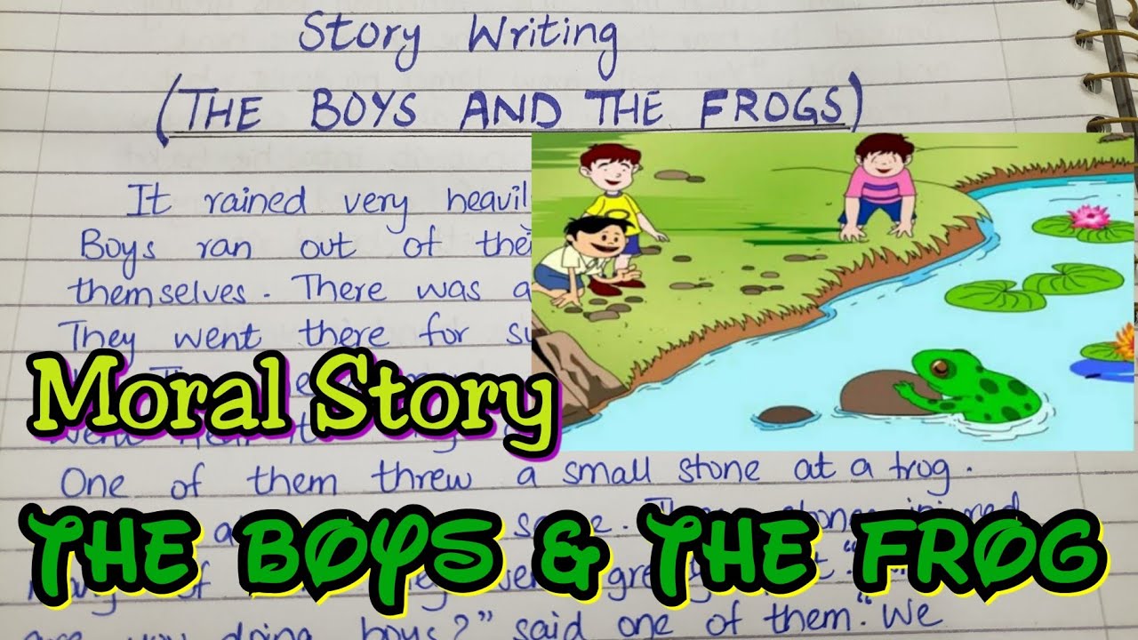 The Boys And The Frog Story | Moral Stories In English | Story Writing ...
