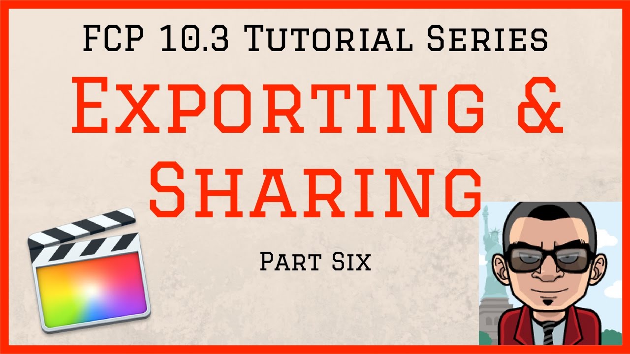 Exporting & Sharing to YouTube - Final Cut Pro 10.3 Tutorial - Part Six ...