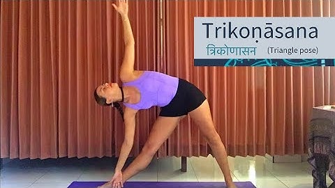 Trikoṇāsana  (Triangle pose) - How to practice the triangle pose variations free yoga tutorial