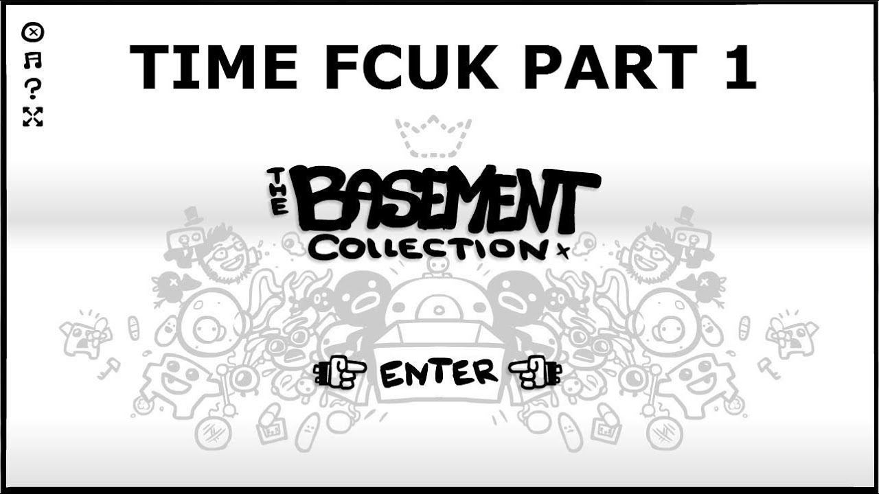 I Play -The Basement Collection- Time Fcuk Part 1