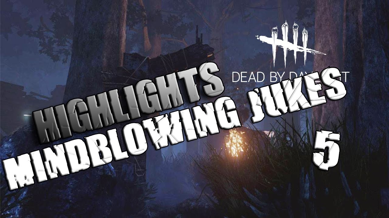 MINDBLOWING JUKES - Dead By Daylight Highlights #5