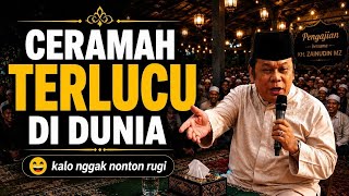 CERAMAH TERLUCU ZAINUDIN MZ - PALING BANYAK DI CARI