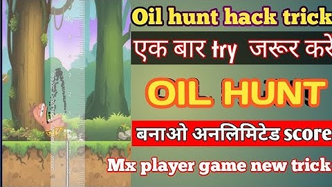 Mx player game oil hunt game hack trick mx player new game hack trick today unlimited score hack