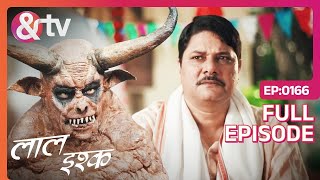 Bochan ने Hire किया Kiraay Ka Rakshas | Laal Ishq | Full Episode 166 | And TV