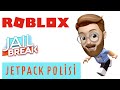 JETPACK POLİSİ (Roblox Jailbreak Türkçe Oyun)